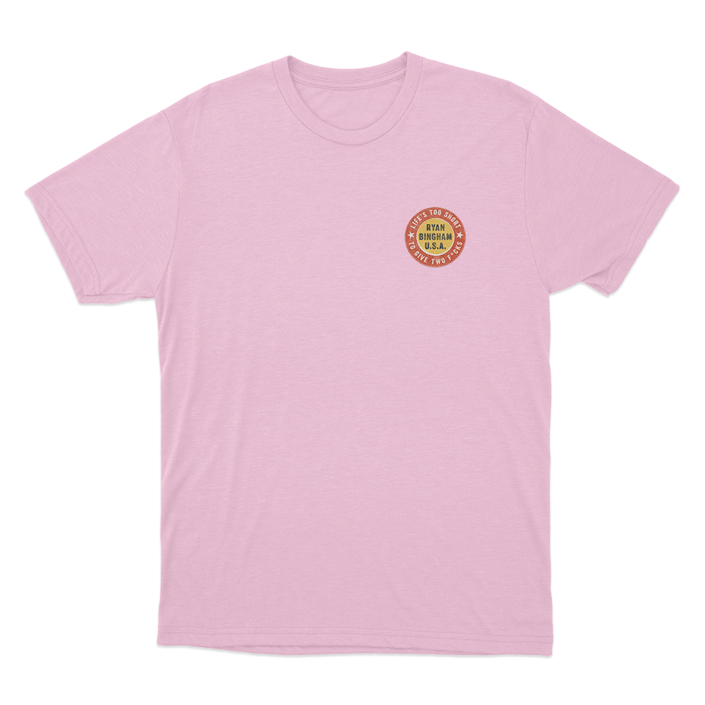 Life's Too Short Unisex T Shirt Pink Lifes Too Short Unisex T Shirt Pink